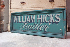 A Fabulous Large Early 20thC Double Sided & Hand Painted "Way Out / William Hicks Fruitier" Sign