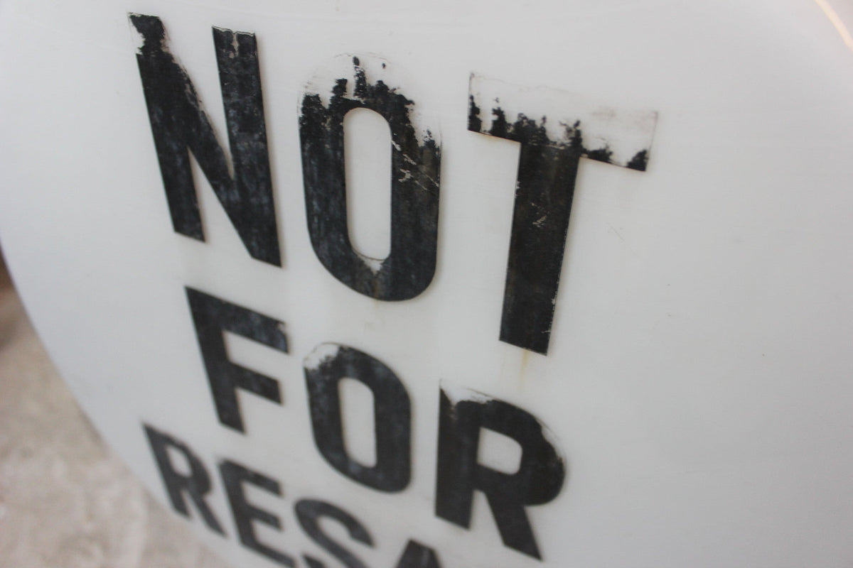 A Decorative c.1940 Opaque Glass Circular Petrol Pump Globe; "Not For Resale"