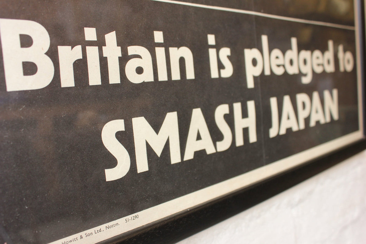A Fantastic Original c.1940 Vintage WWII Period Poster; Britain is Pledged To Smash Japan